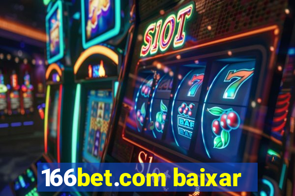 166bet.com baixar